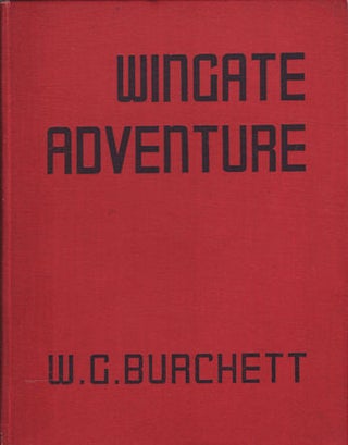 Stock ID #158532 Wingate Adventure. W. G BURCHETT