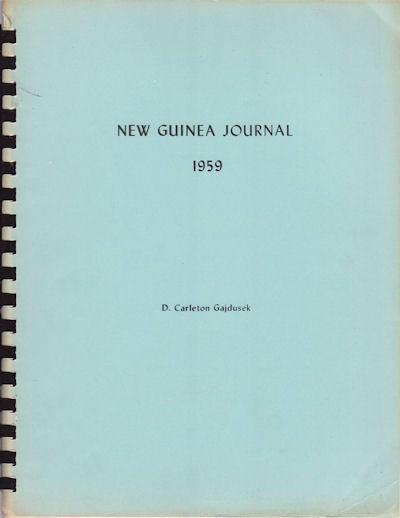 Stock ID #158753 New Guinea Journal. June 10, 1959 to August 15, 1959. D. CARLETON GAJDUSEK.