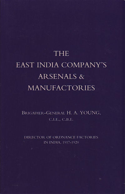 Stock ID #159116 The East India Company's Arsenals and Manufactories. H. A. YOUNG.
