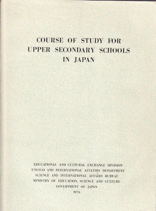 Stock ID #159134 Course of Study for Upper Secondary Schools in Japan. (Notification...
