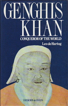 Stock ID #159205 Genghis Khan. Conqueror of the World. LEO DE HARTOG