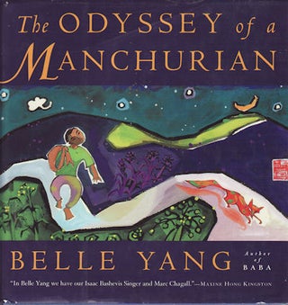 Stock ID #159216 The Odyssey of a Manchurian. BELLE YANG