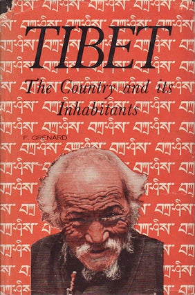 Stock ID #159280 Tibet. The Country and its Inhabitants. J. GRENARD, TEIXEIRA DE A. MATTOS