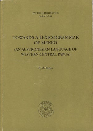 Stock ID #159378 Towards a Lexicogrammar of Mekeo : an Austronesian Language of West Central...