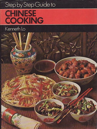 Stock ID #159650 Step by Step Guide to Chinese Cooking. KENNETH LO