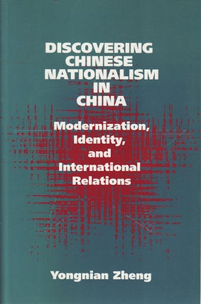 Stock ID #159747 Discovering Chinese Nationalism in China. Modernization, Identity, and...