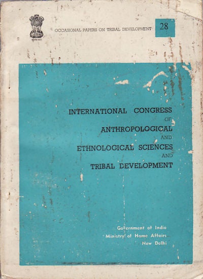 Stock ID #160064 Xth International Congress of Anthropological and Ethnological Sciences and Tribal Development. MINISTRY OF HOME AFFAIRS.
