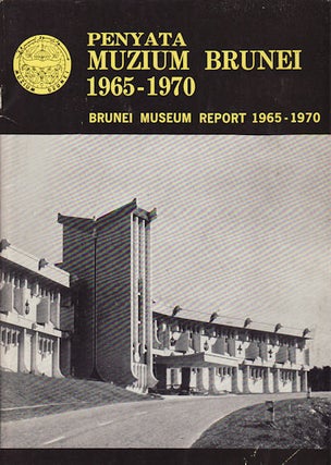 Stock ID #160103 Penyata Muzium Brunei 1965-1970. MUZIUM BRUNEI