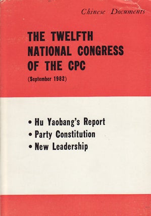 Stock ID #160228 The Twelfth National Congress of the CPC. (September 1982). XIAOPING DENG,...
