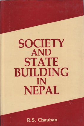 Stock ID #160230 Society and State Building in Nepal. From Ancient Times to Mid-Twentieth...