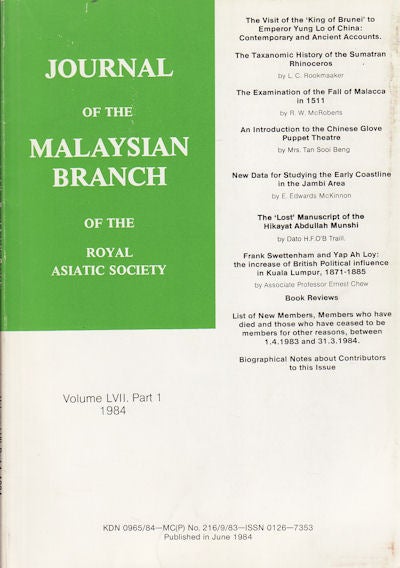 Stock ID #160360 Journal of the Malaysian Branch of the Royal Asiatic Society. Vol LVII Part 1 (No 246) 1984. MBRAS.