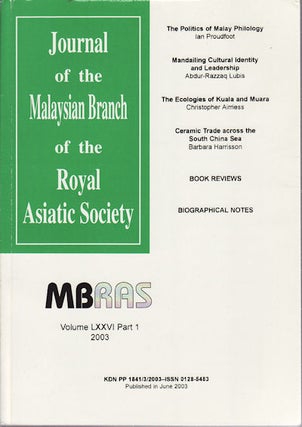 Stock ID #160382 Journal of the Malaysian Branch, Royal Asiatic Society. Volume LXXVI, Part 1,...