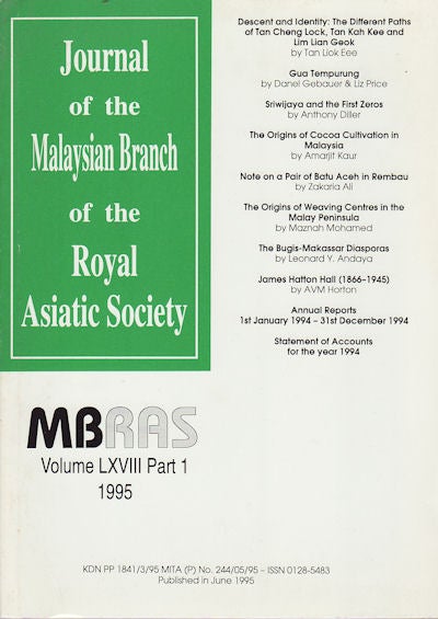 Stock ID #160400 Journal of the Malaysian Branch of the Royal Asiatic Society. Vol LXVIII Part 1 (No 268) 1995. MBRAS.
