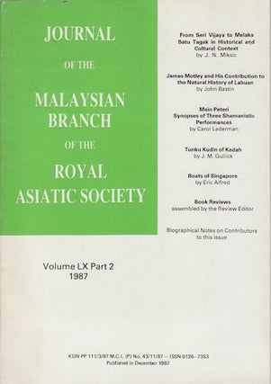 Stock ID #160405 Journal of the Malaysian Branch, Royal Asiatic Society. Volume LX, Part 2, 1987...