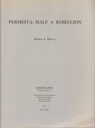 Stock ID #160569 Permesta: Half a Rebellion. BARBARA S. HARVEY