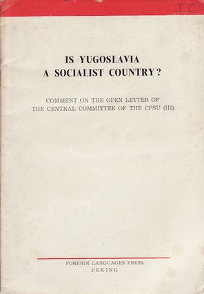 Stock ID #160631 Is Yugoslavia a Socialist Country? Comment on the open letter of the Central...