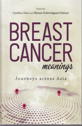 Stock ID #160669 Breast Cancer Meanings. Journeys Across Asia. CYNTHIA AND MIRIAM KOKTVEDGAARD...