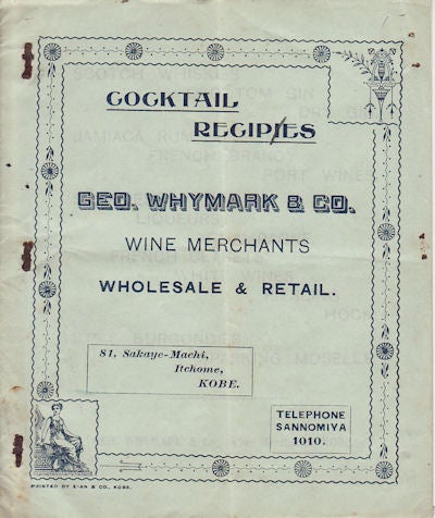 Stock ID #160683 Cocktail Recipies [sic]. Geo. Whymark & Co. Wine Merchants. Wholesale & Retail. GEO WHYMARK, CO.