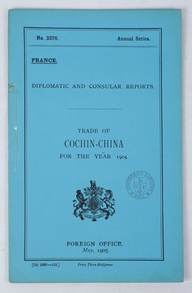 Stock ID #160743 Trade of Cochin-China for the Year 1904. No. 3378 Annual Series. France....