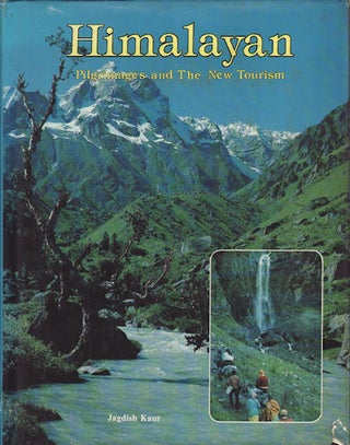 Stock ID #160900 Himalayan Pilgrims and the New Tourism. JAGDISH KAUR