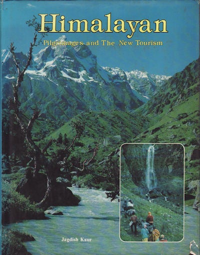 Stock ID #160900 Himalayan Pilgrims and the New Tourism. JAGDISH KAUR.