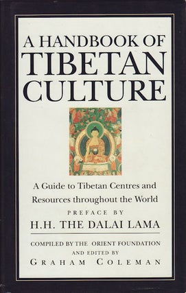 Stock ID #161163 A Handbook of Tibetan Culture. A Guide to Tibetan Centres and Resources...