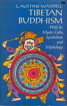 Stock ID #161266 Tibetan Buddhism. With its Mystic Cults, Symbolism and Mythology, and in its...