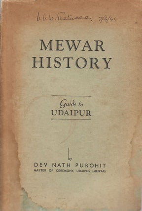 Stock ID #161318 Mewar History: Guide to Udaipur. DEV NATH PUROHIT