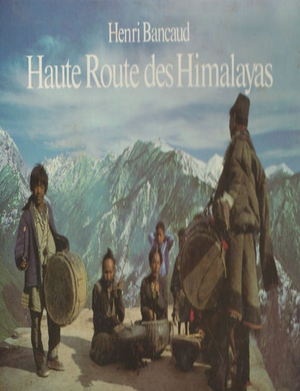 Stock ID #161355 Haute route des Himalayas. ALEXANDER WILLIAM AND HENRI BANCAUD MACDONALD.