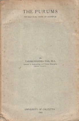 Stock ID #161566 The Purums. An Old Kuki Tribe of Manipur. TARAKCHANDRA DAS