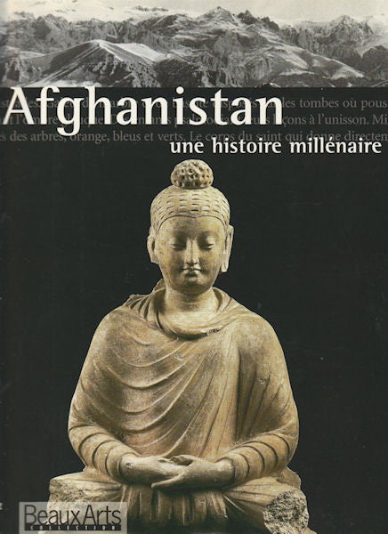 Stock ID #161658 Afghanistan. Une histoire millénaire. BÉRÉNICE GEOFFROY-SCHNEITER, MUSÉE GUIMET, PARIS.
