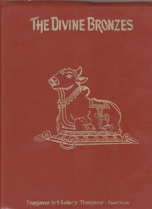 Stock ID #161699 The Thanjavur Art Gallery Bronze Sculptures. A descriptive catalogue...