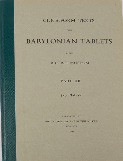 Stock ID #162203 Cuneiform Texts from Babylonian Tablets in the British Museum. Part XI I. CUNEIFORM.