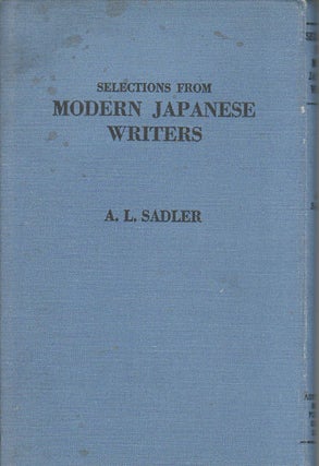 Stock ID #162212 Selections from Modern Japanese Writers. A. L SADLER