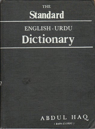 Stock ID #162225 The Standard English-Urdu Dictionary. ABDUL HAQ