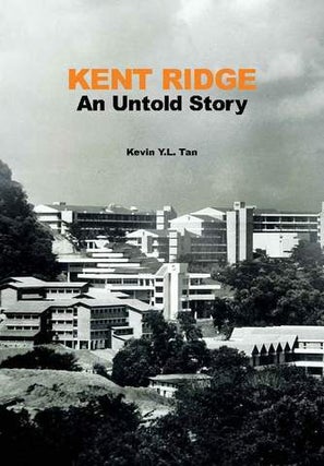 Stock ID #162321 Kent Ridge: An Untold Story. KEVIN Y. L. TAN