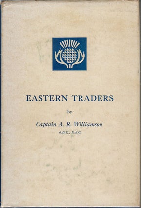 Stock ID #162886 Eastern Traders. Some Men and Ships of Jardine, Matheson & Company and their...