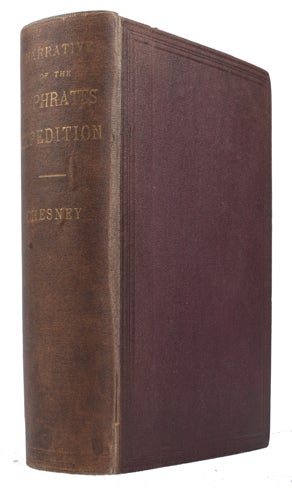 Stock ID #163348 Narrative of the Euphrates Expedition Carried on by Order of the British Government During the Years, 1835, 1836 and 1837. GENERAL FRANCIS RAWDON CHESNEY.