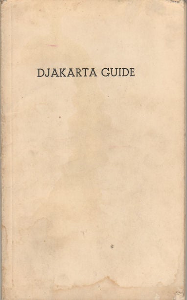Stock ID #163367 Djakarta Guide. A Year-Round Vacation City. HARJATI SIAGIAN, GAJUS.