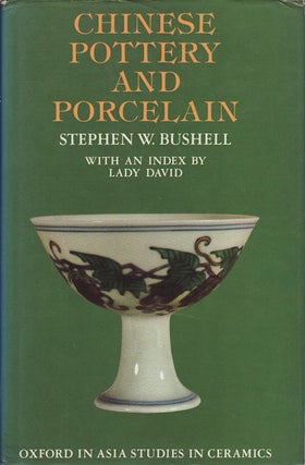 Stock ID #163697 Chinese Pottery and Porcelain being a Translation of the T`ao Shuo. STEPHEN W....