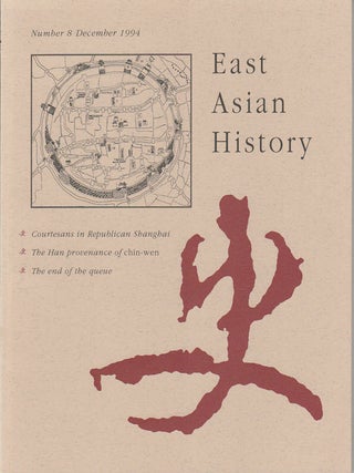Stock ID #163762 East Asian History. Number 8. June 1994. GEREMIE BARME