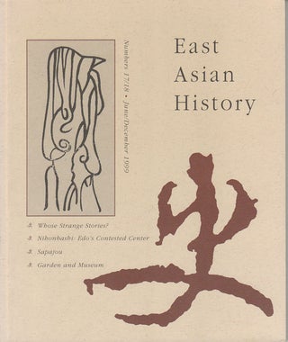 Stock ID #163766 East Asian History. Numbers 17/18. June/December 1999. GEREMIE R. BARME