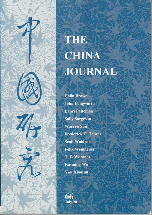 Stock ID #163782 The China Journal. Issues no. 66 (July 2011) 中國研究. [Zhongguo yan jiu]. AUSTRALIAN NATIONAL UNIVERSITY CONTEMPORARY CHINA CENTRE.