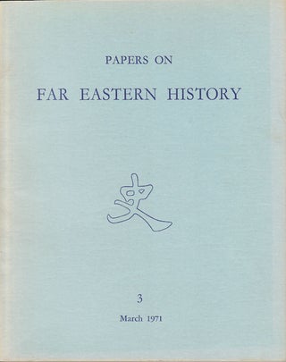 Stock ID #163801 Papers on Far Eastern History. Issue no.3 (March 1971). COLIN MACKERRAS