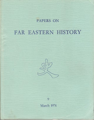 Stock ID #163804 Papers on Far Eastern History. Issue no.9 (March 1974). COLIN MACKERRAS