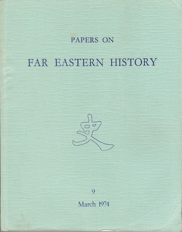 Stock ID #163804 Papers on Far Eastern History. Issue no.9 (March 1974). COLIN MACKERRAS.