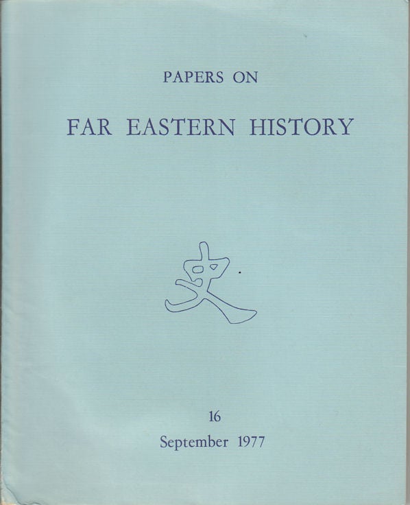 Stock ID #163807 Papers on Far Eastern History. Issue no.16 (September 1977). A. FRASER.
