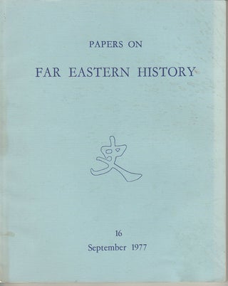 Stock ID #163808 Papers on Far Eastern History. Issue no.16 (September 1977). A. FRASER