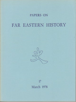Stock ID #163810 Papers on Far Eastern History. Issue no.17 (March 1978). JOHN FINCHER