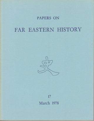 Stock ID #163810 Papers on Far Eastern History. Issue no.17 (March 1978). JOHN FINCHER